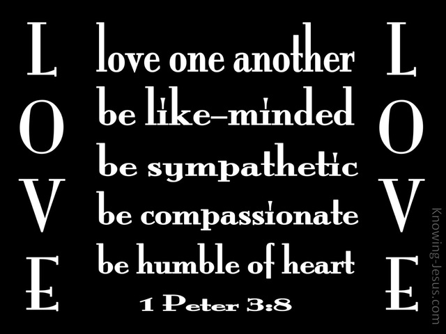 1 Peter 3:8 Be Tender, Humble and Love (black)